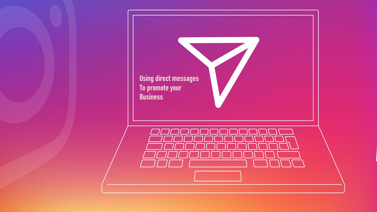 How to promote your business by using DM on Instagram