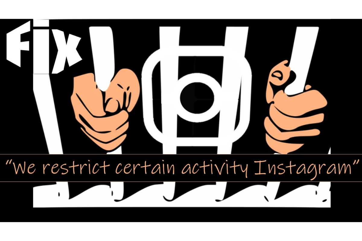 Fix the “We restrict certain activity Instagram” issue